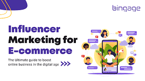 The Intersection of Influencer Marketing and E-commerce